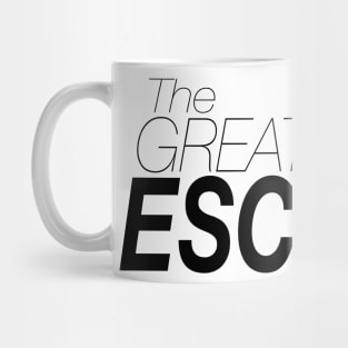 The great escape Mug